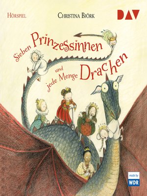 cover image of Sieben Prinzessinnen und jede Menge Drachen (Hörspiel)